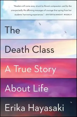 Klasa śmierci: Prawdziwa opowieść o życiu - The Death Class: A True Story about Life