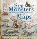 Morskie potwory na średniowiecznych i renesansowych mapach - Sea Monsters on Medieval and Renaissance Maps