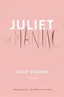 Juliet the Maniac