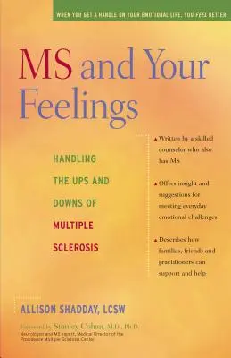 Stwardnienie rozsiane i uczucia: Radzenie sobie ze wzlotami i upadkami stwardnienia rozsianego - MS and Your Feelings: Handling the Ups and Downs of Multiple Sclerosis