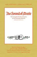 Dźwięki muzyki: The Complete Book and Lyrics of the Broadway Musical the Applause Libretto Library - The Sound of Music: The Complete Book and Lyrics of the Broadway Musical the Applause Libretto Library