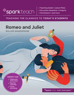 Sparkteach: Romeo i Julia, 16: Plany lekcji, pytania do dyskusji, projekty, arkusze ćwiczeń i nie tylko - Sparkteach: Romeo and Juliet, 16: Lesson Plans, Discussion Questions, Projects, Worksheets, and More