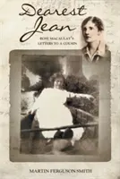 Najdroższa Jean: Listy Rose Macaulay do kuzynki - Dearest Jean: Rose Macaulay's Letters to a Cousin