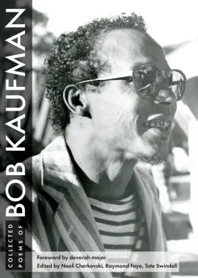 Wiersze zebrane Boba Kaufmana - Collected Poems of Bob Kaufman