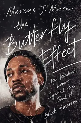 Efekt motyla: jak Kendrick Lamar rozpalił duszę czarnej Ameryki - The Butterfly Effect: How Kendrick Lamar Ignited the Soul of Black America