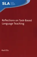 Refleksje na temat nauczania języków opartego na zadaniach - Reflections on Task-Based Language Teaching