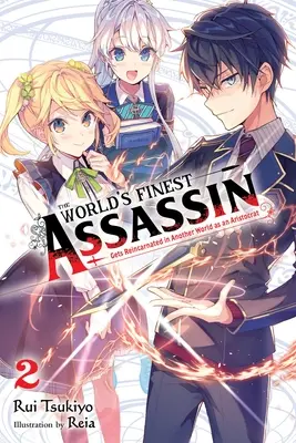 Najlepszy zabójca na świecie reinkarnuje się w innym świecie jako arystokrata, Vol. 2 (Light Novel) - The World's Finest Assassin Gets Reincarnated in Another World as an Aristocrat, Vol. 2 (Light Novel)