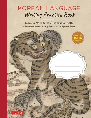 Książka do ćwiczenia pisania w języku koreańskim: Naucz się poprawnie pisać po koreańsku (Arkusze pisma odręcznego z kwadratowymi siatkami) - Korean Language Writing Practice Book: Learn to Write Korean Hangeul Correctly (Character Handwriting Sheets with Square Grids)