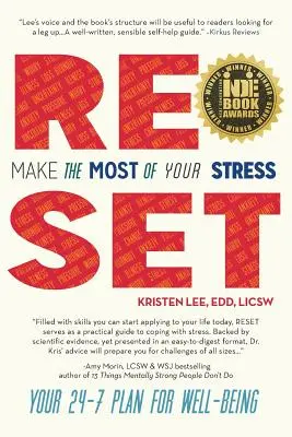 Reset: Wykorzystaj w pełni swój stres: Twój 24-7 plan na dobre samopoczucie - Reset: Make the Most of Your Stress: Your 24-7 Plan for Well-Being