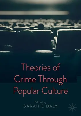 Teorie przestępczości w kulturze popularnej - Theories of Crime Through Popular Culture