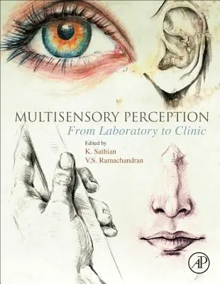 Percepcja wielozmysłowa: Od laboratorium do kliniki - Multisensory Perception: From Laboratory to Clinic