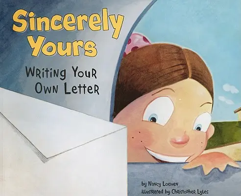 Z poważaniem: Pisanie własnego listu - Sincerely Yours: Writing Your Own Letter