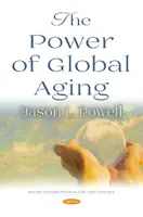 Potęga globalnego starzenia się - Power of Global Aging