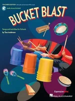 Bucket Blast: Play-Along Activities for Bucket Drums and Classroom Percussion (Ćwiczenia dla perkusji kubełkowej i szkolnej) - Bucket Blast: Play-Along Activities for Bucket Drums and Classroom Percussion
