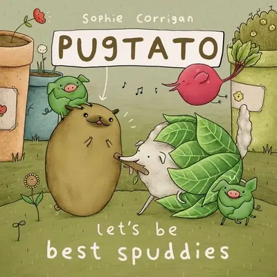 Pugtato, bądźmy najlepszymi kumplami - Pugtato, Let's Be Best Spuddies