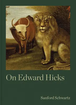 O Edwardzie Hicksie - On Edward Hicks