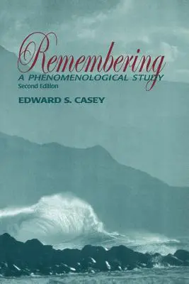 Zapamiętywanie: Studium fenomenologiczne - Remembering: A Phenomenological Study