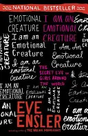 Jestem emocjonalnym stworzeniem: Sekretne życie dziewcząt na całym świecie - I Am an Emotional Creature: The Secret Life of Girls Around the World