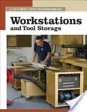 Stacje robocze i przechowywanie narzędzi: The New Best of Fine Woodworking - Workstations and Tool Storage: The New Best of Fine Woodworking