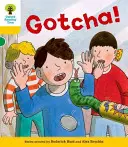 Oxford Reading Tree: Decode and Develop More A Level 5 - Gotcha! (Hunt Roderick (autor i twórca serii)) - Oxford Reading Tree: Decode and Develop More A Level 5 - Gotcha! (Hunt Roderick (Author & Series Creator))