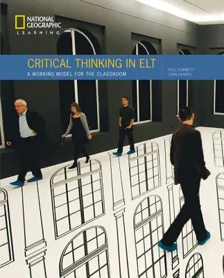 Krytyczne myślenie w ELT - model pracy w klasie (Hughes John (Duke University)) - Critical Thinking in ELT - A Working Model for the Classroom (Hughes John (Duke University))