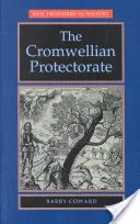 Cromwelliański protektorat - The Cromwellian Protectorate
