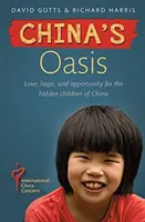 China's Oasis - Miłość, nadzieja i szansa dla ukrytych dzieci w Chinach - China's Oasis - Love, hope, and opportunity for the hidden children of China