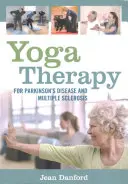 Terapia jogą w chorobie Parkinsona i stwardnieniu rozsianym - Yoga Therapy for Parkinson's Disease and Multiple Sclerosis