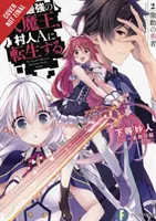 The Greatest Demon Lord Is Reborn as a Typical Nobody, Vol. 2 (Light Novel): The Raging Champion