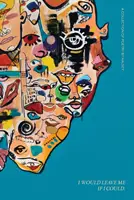 Zostawiłbym mnie, gdybym mógł - zbiór poezji - I Would Leave Me If I Could - A Collection of Poetry