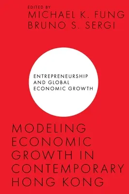 Modelowanie wzrostu gospodarczego we współczesnym Hongkongu - Modeling Economic Growth in Contemporary Hong Kong
