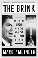 The Brink: Prezydent Reagan i strach przed wojną nuklearną w 1983 r. - The Brink: President Reagan and the Nuclear War Scare of 1983