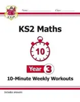 Matematyka KS2 10-minutowe cotygodniowe treningi - rok 3 - KS2 Maths 10-Minute Weekly Workouts - Year 3