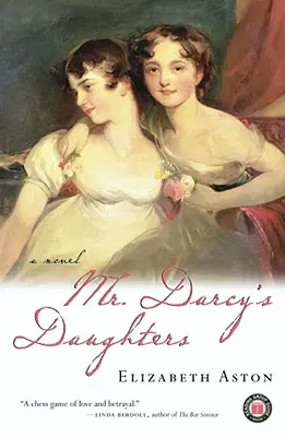 Córki pana Darcy'ego - Mr. Darcy's Daughters