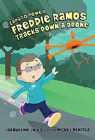 Freddie Ramos tropi drona, 9 - Freddie Ramos Tracks Down a Drone, 9