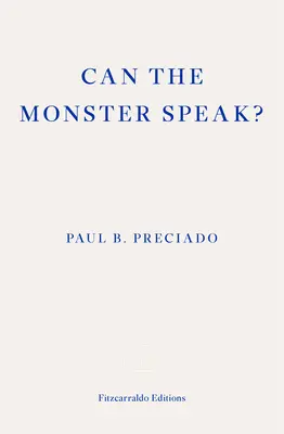 Czy potwór może mówić? Raport dla Akademii Psychoanalityków - Can the Monster Speak?: A Report to an Academy of Psychoanalysts