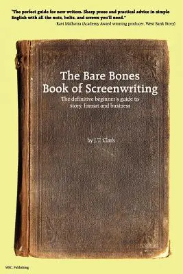 Zwykła książka o pisaniu scenariuszy - The Bare Bones Book of Screenwriting