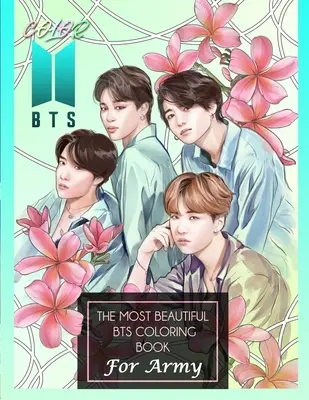 Pokoloruj BTS! Najpiękniejsza kolorowanka BTS dla armii - Color BTS! The Most Beautiful BTS Coloring Book For ARMY