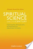 Nauka duchowa w XXI wieku: Transformacja zła, spotkanie z Innym i przebudzenie do globalnej inicjacji ludzkości - Spiritual Science in the 21st Century: Transforming Evil, Meeting the Other, and Awakening to the Global Initiation of Humanity