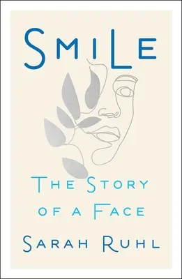 Smile: Historia twarzy - Smile: The Story of a Face