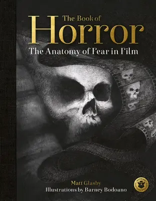 Księga grozy: Anatomia strachu w filmie - The Book of Horror: The Anatomy of Fear in Film