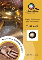 Detektyw kamieni szlachetnych: Kupowanie kamieni szlachetnych i biżuterii w Tajlandii - The Gemstone Detective: Buying Gemstones and Jewellery in Thailand