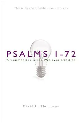 Nbbc, Psalmy 1-72: Komentarz w tradycji Wesleya - Nbbc, Psalms 1-72: A Commentary in the Wesleyan Tradition