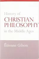 Historia filozofii chrześcijańskiej w średniowieczu - History of Christian Philosophy in the Middle Ages