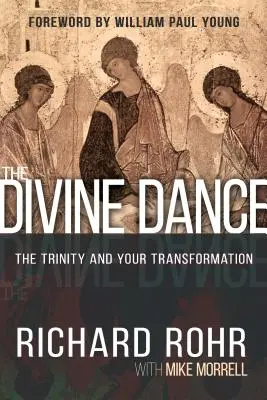 Boski taniec: Trójca i twoja przemiana - The Divine Dance: The Trinity and Your Transformation