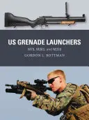 Granatniki amerykańskie: M79, M203 i M320 - Us Grenade Launchers: M79, M203, and M320