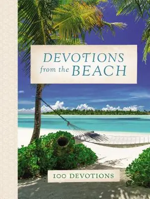 Nabożeństwa z plaży: 100 nabożeństw - Devotions from the Beach: 100 Devotions