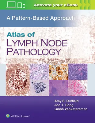 Atlas patologii węzłów chłonnych: A Pattern Based Approach - Atlas of Lymph Node Pathology: A Pattern Based Approach