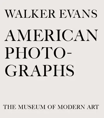 Walker Evans: Fotografie amerykańskie - Walker Evans: American Photographs