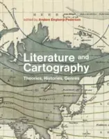Literatura i kartografia: Teorie, historie, gatunki - Literature and Cartography: Theories, Histories, Genres